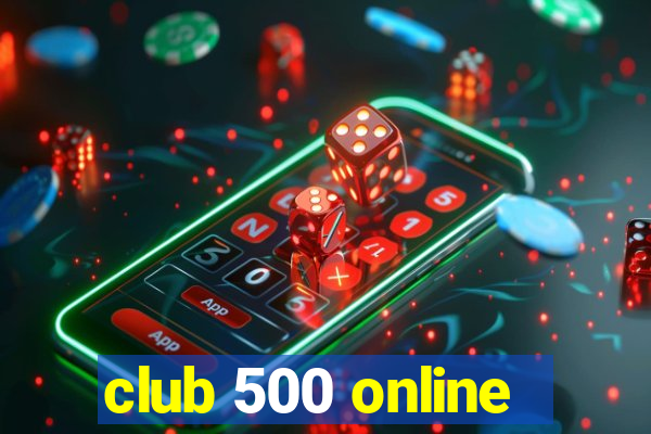 club 500 online